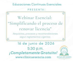 Webinar Esencial: "Simplificando el proceso de renovación de licencia"