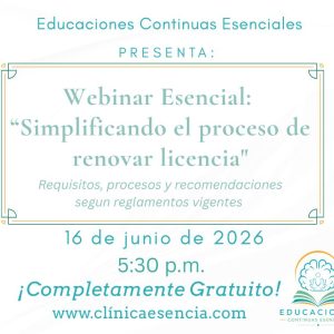 Webinar Esencial: "Simplificando el proceso de renovación de licencia"